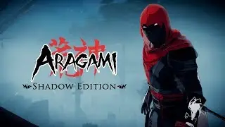 Aragami Shadow Edition Announcement Trailer HD
