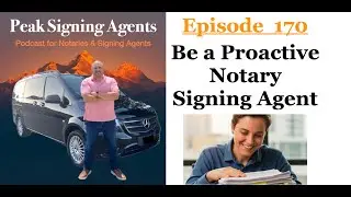 Be a Proactive Notary Signing Agent