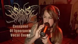 Cesspool Of Ignorance - Signs Of The Swarm (Vocal Cover)
