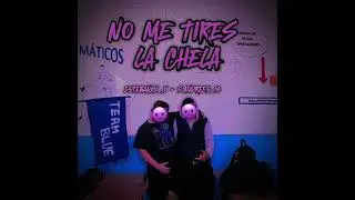 NO ME TIRES LA CHELA /  SAMUELKING - BLACKSOTO