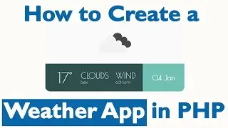 How to create a Weather App in PHP