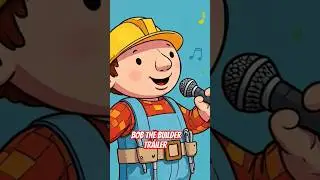 Trailer - Bob the builder