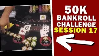 50K Bankroll Experiment Session 17 - Does Card Counting Actually Work?