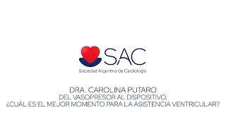 Dra. Carolina Putaro - Del vasopresor al dispositivo
