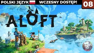 Aloft PL #8 - St&oacute;ł do badań?! 😮 - Gameplay PL