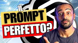 Il PROMPT DEFINITIVO per chatGPT che DEVI CONOSCERE (tutorial completo)