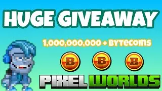GIVING AWAY MORE THAN 1 BILLION BYTECOINS IN PIXEL WORLDS !!!