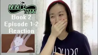 Infinity Train Book 2 episode 1 & 2 reaction