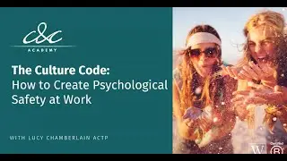 The Culture Code: How to Create Psychological Safety at Work