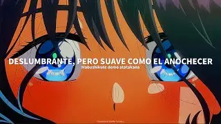 Kaoru hana wa Rin to Saku Opening Full - Your Gaze, Crepuscular | Sub. Espa&ntilde;ol &bull; Romaji |『AMV』♡