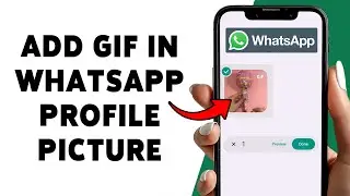 Как добавить GIF-анимацию в профиль WhatsApp | Установка анимированного GIF в качестве аватарки W...