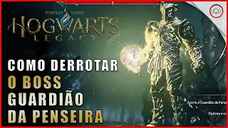 Hogwarts Legacy, Como derrotar o Boss Guardi&atilde;o da Penseira | Super-Dica