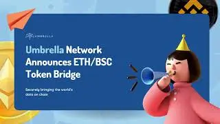 Umbrella Network announces ETH/BSC Token bridge