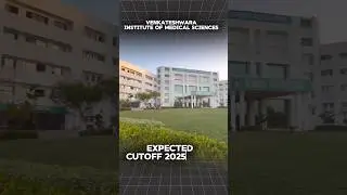 Venkateshwar Institute of Medical Sciences MBBS Cutoff 2025 | NEET 2025 UP Private Medical Colleges