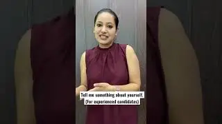 Tell me something about yourself (experienced candidates) | Ishleen Kaur