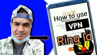 Ring Id Community Job Preparing Problem Solve|How To Use Vpn|রিং আইডিতে অ্যাড না আসা সমস্যার সমাধান