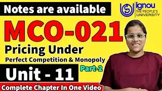 MCO-021 Unit-11 [Part-2] Pricing Under Perfect Competition And Pure Monopoly in Hindi. Mco21 Unit 11