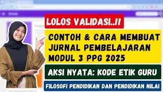Contoh Jurnal Pembelajaran PPG Modul 3 | Aksi Nyata Mempromosikan Kode Etik Guru