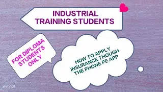INSURANCE THOUGH THE PHONE PE APP -  FOR INDUSTRIAL STUDENTS - DIPLOMA STUDENTS