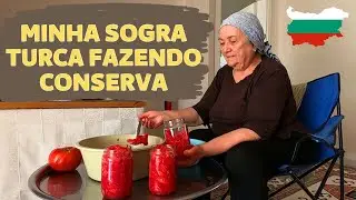 COMO FAZER CONSERVAS, APRENDENDO COM MINHA SOGRA TURCA