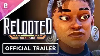 Relooted | Official Gameplay Trailer | 4K 60fps