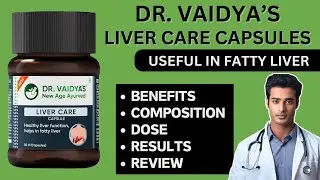 Ayurvedic Fatty Liver Capsules: For Daily Liver Detox | Dr. Vaidya&rsquo;s Liver Care | Complete Review