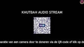 Moskee Geleen - Markaz Al Houda - Vrijdagspreek (Khutbah) Live