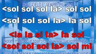 Il cielo è sempre più blu (FACILE) - karaoke notazionale