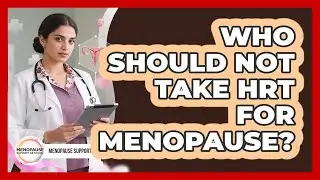 Who Should Not Take HRT For Menopause? - Menopause Support Network
