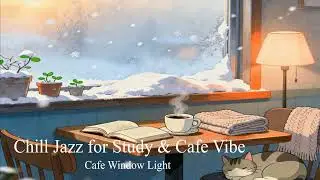 Chill Jazz for Study & Cafe Vibe