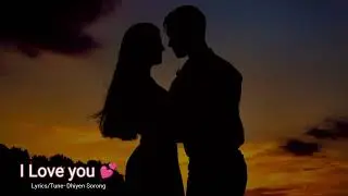 I LOVE YOU | DIMASA AUDIO SONG |Official song