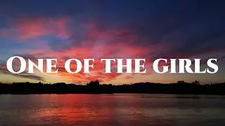One of the girls - The Weeknd(Lyrics)|The Weeknd,Kesha