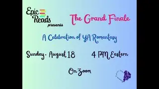 Epic Reads Presents: The Grand Finale: A Celebration of YA Romantasy