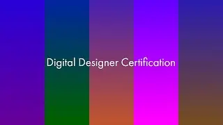 Digital Designer Certification: Introduction.