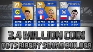 TOTS RIBERY AND TOTS LEWANDOWSKI! 3.4 MILLION COIN SQUAD BUILDER! FIFA 13 ULTIMATE TEAM!