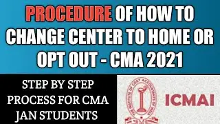 CMA OPT OUT PROCEDURE AND - CMA JANUARY ONLINE EXAMS 2021