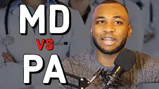 How to Decide Between MD vs PA?
