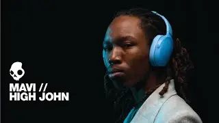 Mavi - High John | Skullcandy