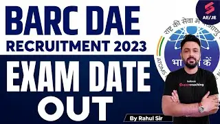 BARC Exam Date 2023 | DAE Recruitment 2023 Exam Date Out | Department of Atomic Energy Exam Date Out