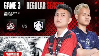 Mobile Legends Bang Bang | MPL ID Season 16 | Team Liquid ID vs Geek Fam | Game 3