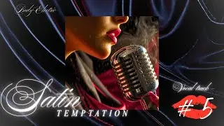 &ldquo;Body Electric &ndash; Romantic Sensual Music Short | Satin Temptation&rdquo;