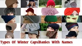 Types Of Winter Caps/Beanies With Names/Wool Caps/Hats/Winter Beanies/Women/Men Wool Caps #woolcap