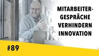 Mitarbeitergespr&auml;che verhindern Innovation || Vollmers GedankenG&auml;nge, Ep. 89