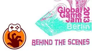 Berlin Global Game Jam 2013 - Behind the Scenes