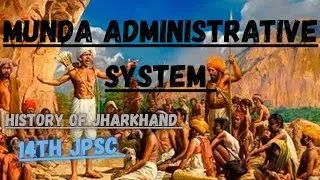 MUNDA ADMINISTRATIVE SYSTEM..