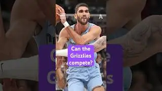 Do the Grizzlies have enough to compete?