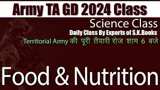 Army TA GD | Territorial Army Bharti Science Class | Food & Nutrition Part 2 By SK Books Experts