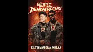 Mi Little Demon - Remix - @AnuelAA ❌ Kellyer Mardiola (Audio Oficial)