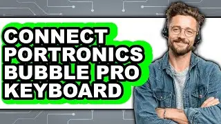 How to Connect Portronics Bubble Pro Keyboard (2025) - ONLY WAY
