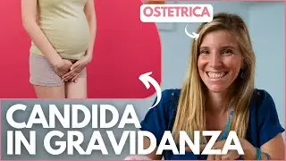 CANDIDA in GRAVIDANZA: Sintomi, Cause e Cure per la Candidosi Vaginale in Gravidanza - Ostetrica